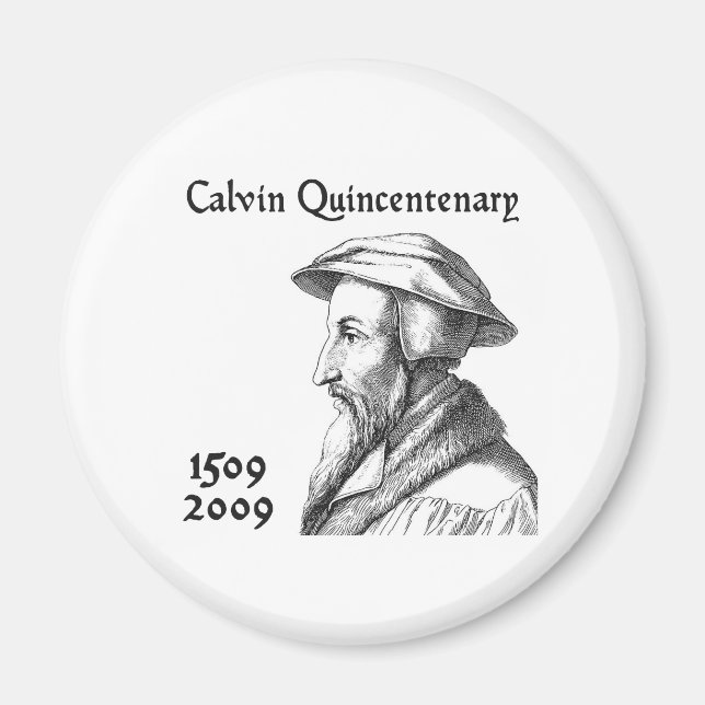 Calvin Quincentenary Magnet (Front)