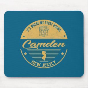 Camden New Jersey Its Where My Story Begins Mouse Pad