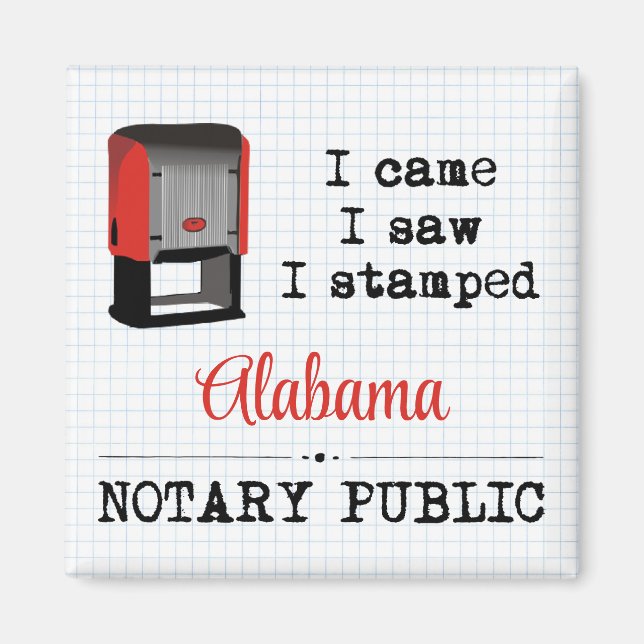 Came Saw Stamped Notary Public Alabama Magnet (Front)