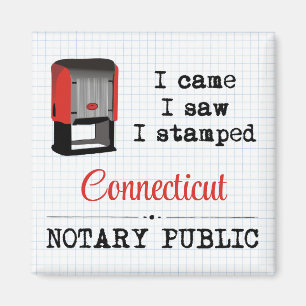 Came Saw Stamped Notary Public Connecticut Magnet