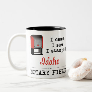 Came Saw Stamped Notary Public Idaho Two-Tone Coffee Mug