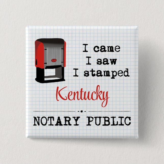 Came Saw Stamped Notary Public Kentucky 2 Inch Square Button (Front)