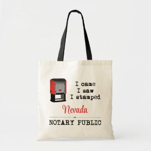 Came Saw Stamped Notary Public Nevada Tote Bag