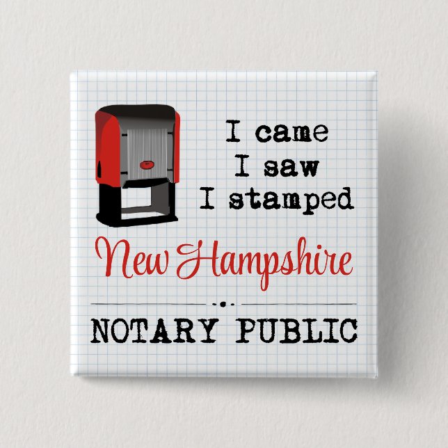 Came Saw Stamped Notary Public New Hampshire 2 Inch Square Button (Front)