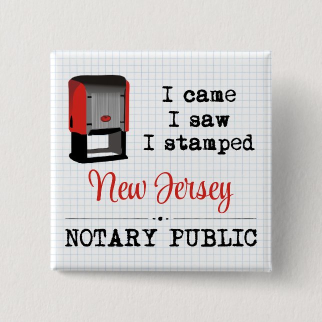 Came Saw Stamped Notary Public New Jersey 2 Inch Square Button (Front)