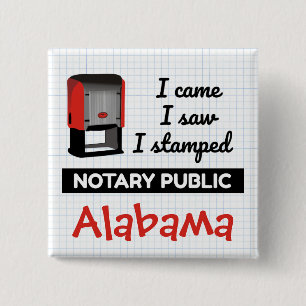 Came Saw Stamped Notary Public Stamp Alabama 2 Inch Square Button