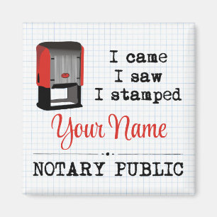 Came Saw Stamped Notary Public Stamp Customized Magnet