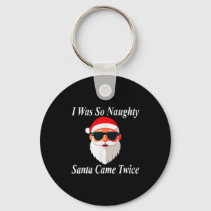 Came Twice Christmas Funny Naughty Dirty Raunchy G Keychain