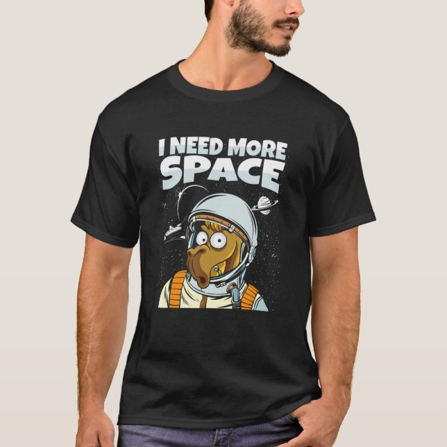 Camel Dessert Dromedary Camelhump   I Need More Sp T-Shirt (Front)
