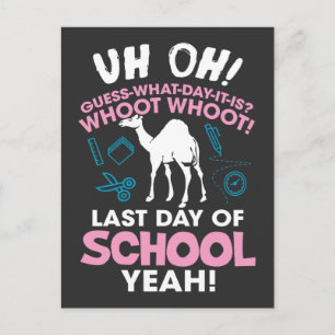 Camel Guess What Day It Is Last Day Of School Postcard