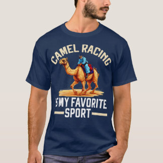 Camel Racing Animal Race Hump Camel Riding Desert T-Shirt