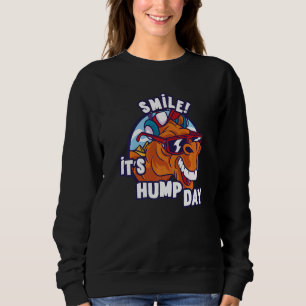 Camel Smile It's Hump Day Hump Day Camel Sunglass Sweatshirt