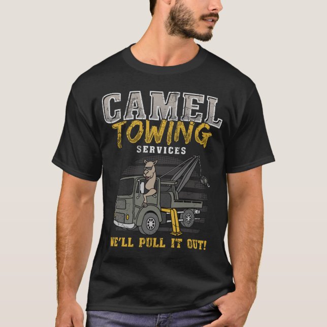 Camel Towing Funny Quotes Humour Sayings Gift T-Shirt (Front)