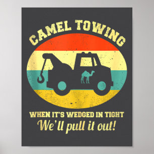 Camel Towing Retro Adult Humor Saying Funny Hallow Poster