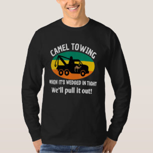 Camel Towing Vintage Retro Humour Saying Sarcastic T-Shirt