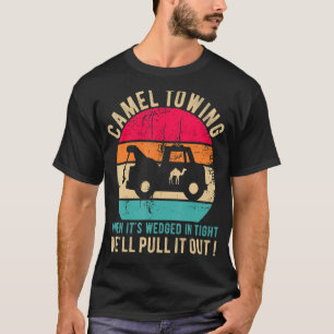 Camel Towing When It's Wedged In Tight   Halloween T-Shirt