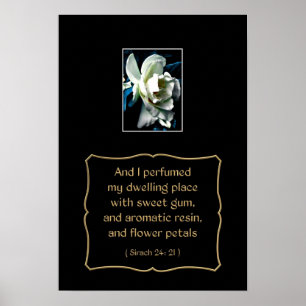 Camellia Flower and Bible Quote from Sirach 24: 21 Poster