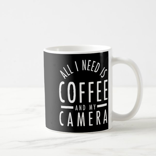 Camera &amp; Coffee - Funny Photography Quote Phot Mug (Right)