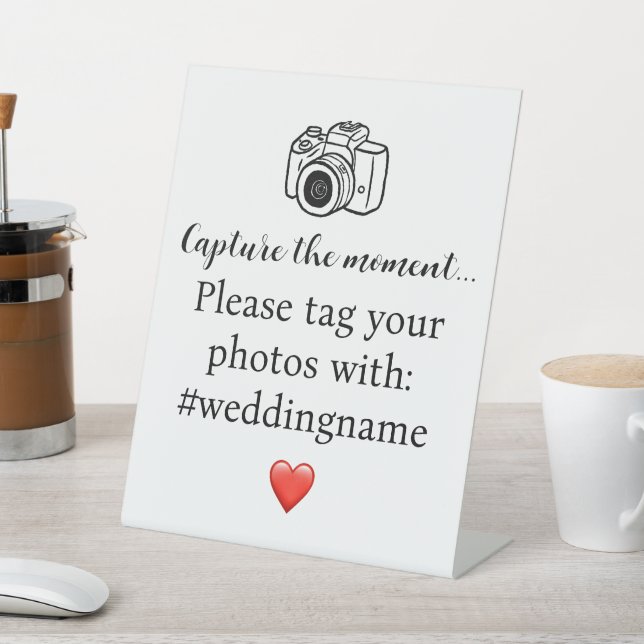 Camera, Capture The Moment Wedding Hashtag Pedestal Sign (In SItu)