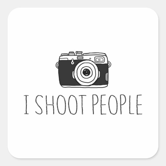Camera I Shoot People Shirt Camera Lovers Humour Square Sticker (Front)