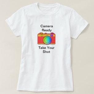 Camera Ready Take Your Shot Women's  T-Shirt