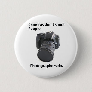 Cameras don't shoot people 2 inch round button