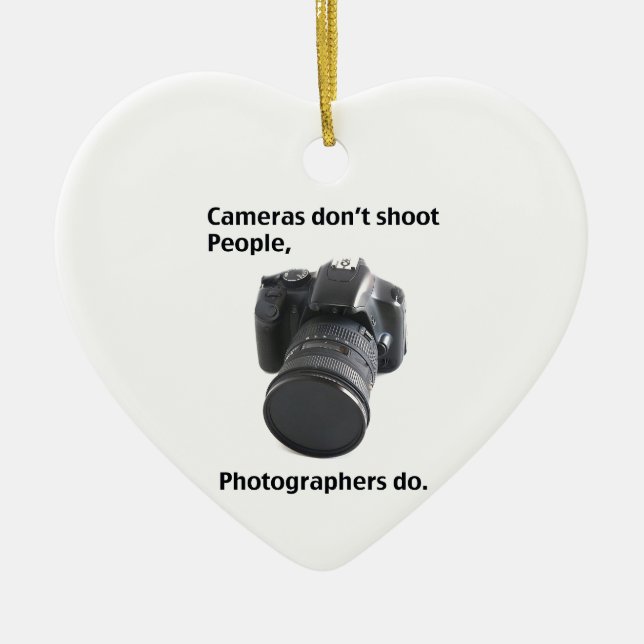 Cameras don't shoot people ceramic ornament (Front)