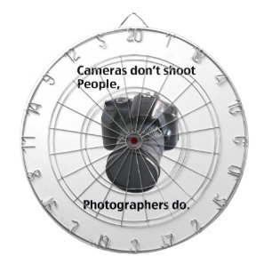 Cameras don't shoot people dartboard