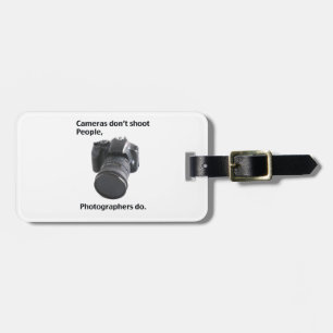 Cameras don't shoot people luggage tag
