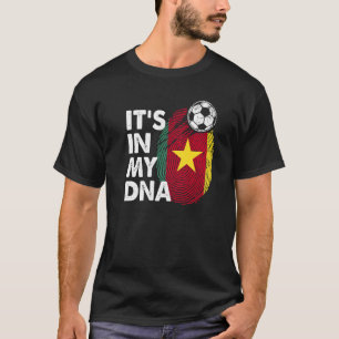 Cameroon In My Dna Cameroon Flag Team Cameroon T-Shirt