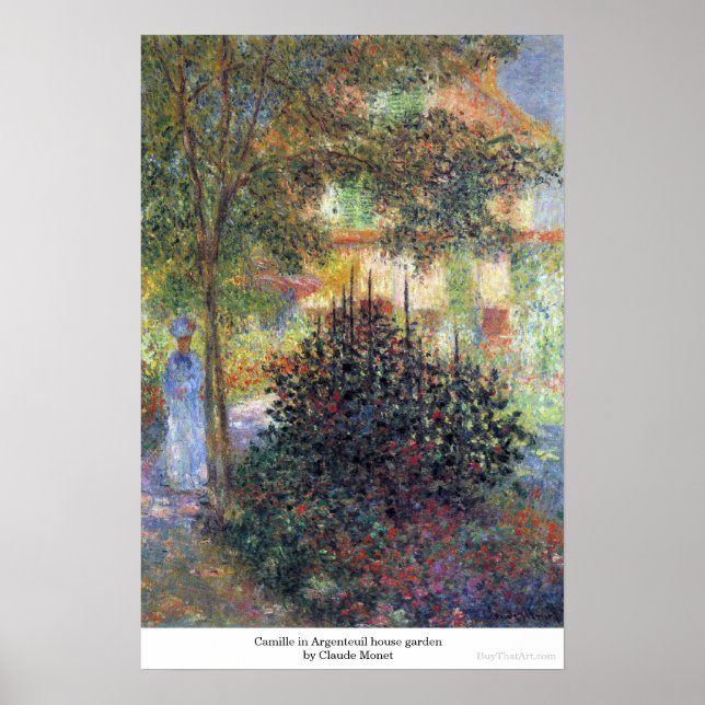 Camille in Argenteuil house garden Claude Monet Poster (Front)