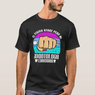Camisetas para Dentista mi ODONTOLOGA enamora T-Shirt