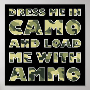 Camo and Ammo Funny Hunting Poster blk