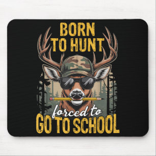 Camo Deer Hunting Boys Kids Funny Born Hunt Forced Mouse Pad