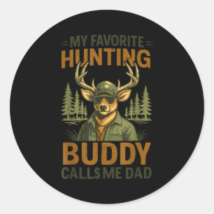 Camo Deer My Favorite Hunting Buddy Calls Me Dad J Classic Round Sticker