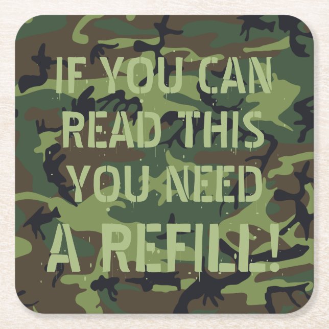 Camo If You Can Read This You Need A Refill Square Paper Coaster (Front)