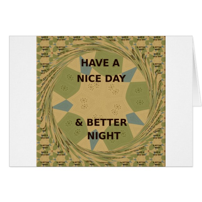 Camo-Inspired Design: Have a Nice Day.  (Front Horizontal)
