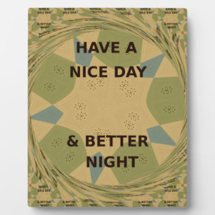 Camo-Inspired Design: Have a Nice Day.  Plaque