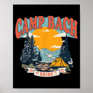 Camp Bach Bride 2025 Retro Camping Bachelorette Pa Poster