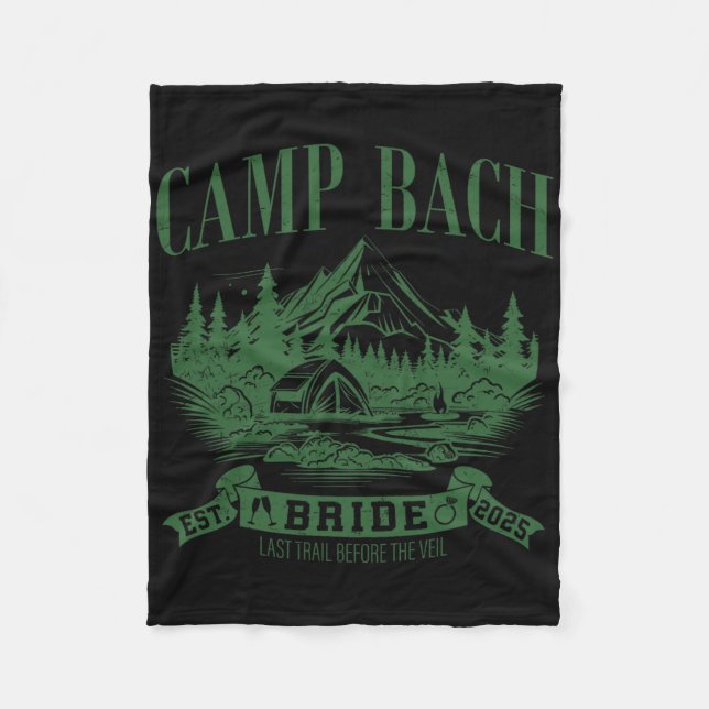 Camp Bach Bride Hiking Camping Bachelorette Party  Fleece Blanket (Front)