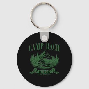 Camp Bach Bride Hiking Camping Bachelorette Party  Keychain