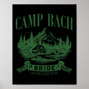 Camp Bach Bride Hiking Camping Bachelorette Party Poster