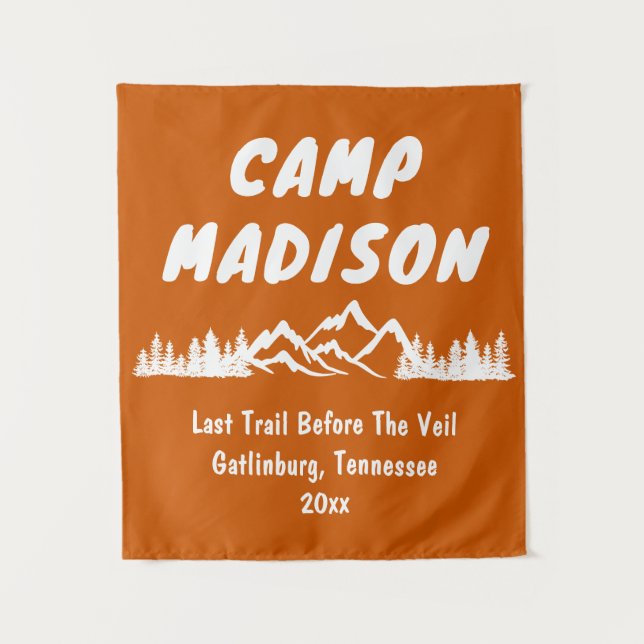 Camp Bachelorette Mountain Party Camping Prop Sign Tapestry (Front)