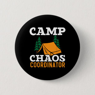Camp Chaos Coordinator Camping Squad Camp Director 2 Inch Round Button