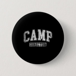 Camp Director Counsellor Funny Camping Design For 2 Inch Round Button