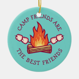 Camp Friends Are The Best Friends Ceramic Ornament