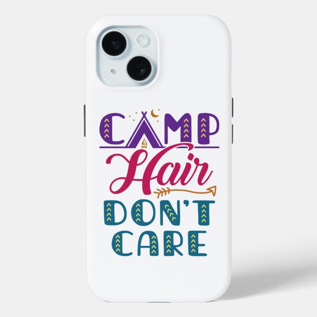 Camp Hair Don't Care Camper Camping Glamper Case-Mate iPhone Case (Back)