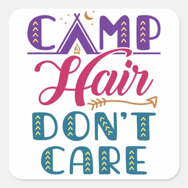Camp Hair Don't Care Camper Camping Glamper Square Sticker (Front)