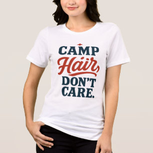 Camp Hair Don't Care - Camping Tri-Blend Shirt