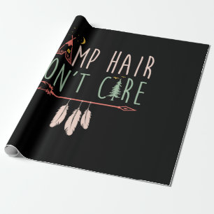 Camp Hair Don't Care Funny Camping Outdoor Camper. Wrapping Paper